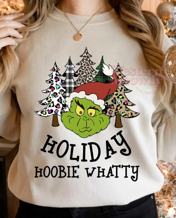 Holiday Hoobie Whatty Grinch Sweatshirt