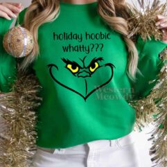 Grinch Face Holiday Hoobie Whatty Christmas Shirt