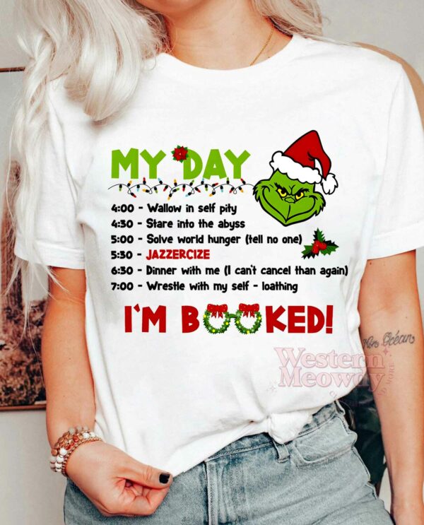 Grinch Day I’m Booked Christmas Sweatshirt