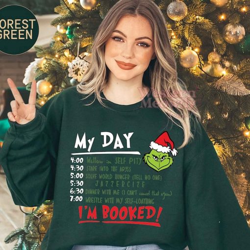 Grinch My Day Im Booked T-shirt