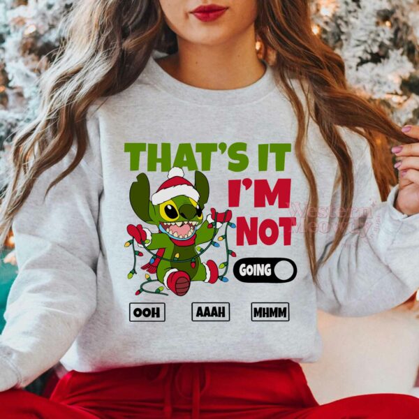 That’s It I’m Not Going Grinch Stitch Sweatshirt
