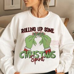Grinch Rolling Up Some Christmas Spirit Sweatshirt