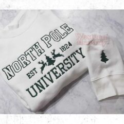 North Pole University Est 1824 Embroidered Sweatshirt North Pole University Est 1824 Embroidered Sweatshirt