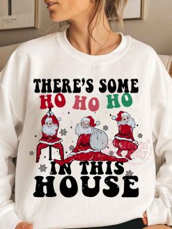 Funny Santa In This House Sweatshirt