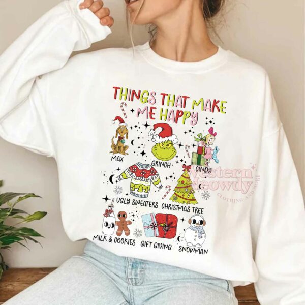 Grinch Things Make Me Happy Sweatshirt