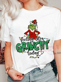 Feeling Extra Grinchy Today Grinch Sweatshirt