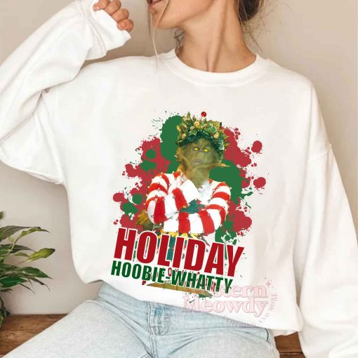 Grinch Holiday Hoobie Whatty Sweatshirt