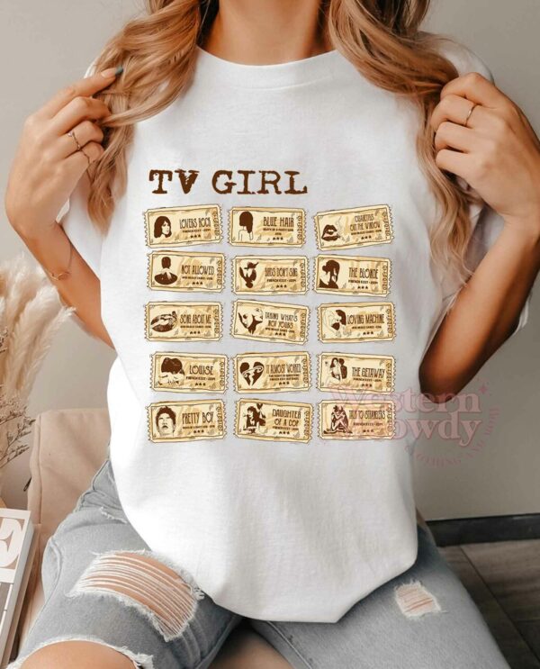 TV Girl Tickets with Song Names Shirt