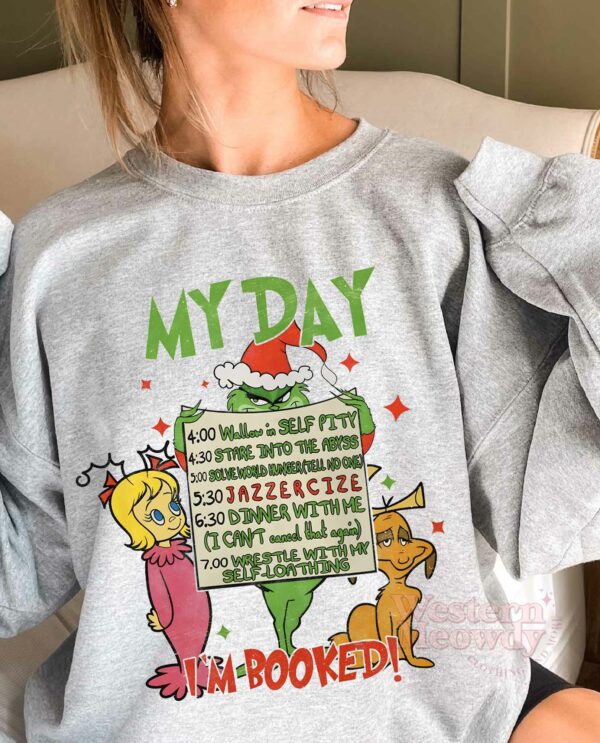 Grinch With Friends I’m Booked Christmas Sweatshirt