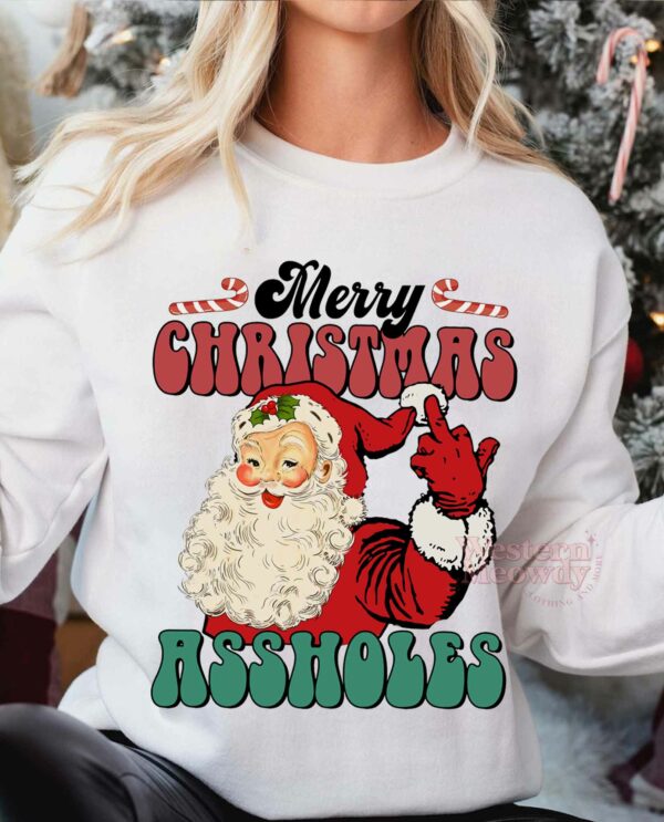 Merry Christmas Asshole Santa Sweatshirt