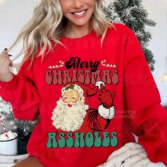 Merry Christmas Asshole Santa Sweatshirt