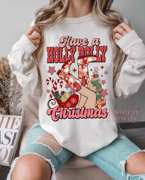 Have A Holly Dolly Pink Flowers Christmas Sweatshirt