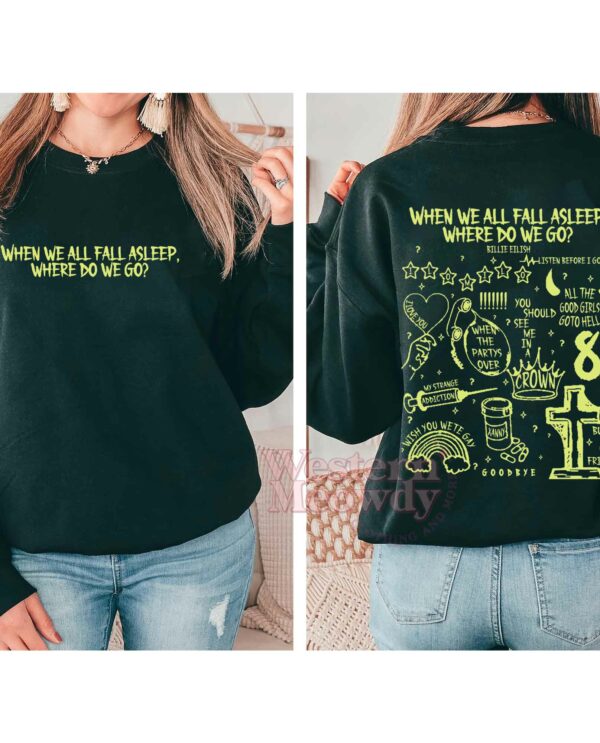 When We All Fall Asleep Where Do We Go Songs Billie Eilish Ver2 Shirt