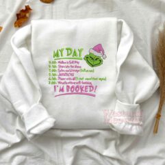 Grinch I’m Booked Pink Version Embroidered Sweatshirt