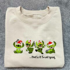 Stitch Grinch Not Going Christmas Santa Claus Sweatshirt Stitch Grinch Not Going Christmas Santa Claus Sweatshirt