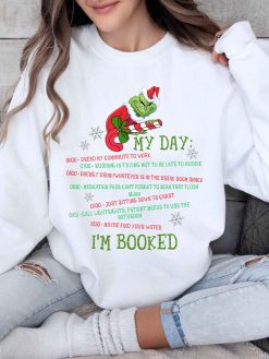Christmas Grinch My Day I’m Booked Candy Cane Sweatshirt