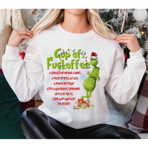 Christmas Grinch F*ck Coffee Sweatshirt