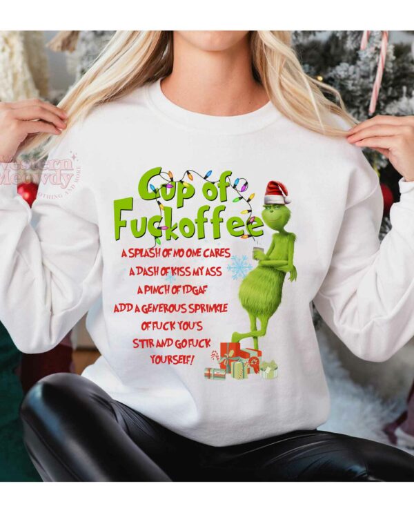 Christmas Grinch F*ck Coffee Sweatshirt