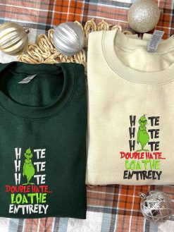 Grinch Hate Hate Hate Double Hate Embroidered Sweatshirt