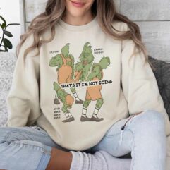Christmas Grinch Not Going Oohh Ahhh Mhnn Sweatshirt