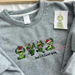 Grinch Stitch That’s It I’m Not Going Embroidered Sweatshirt