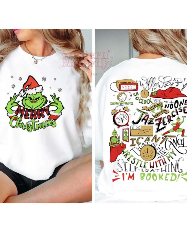 The Grinch Today I’m Booked Schedule Sweatshirt