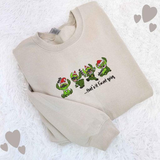 Grinch Stitch That’s It I’m Not Going Embroidered Sweatshirt