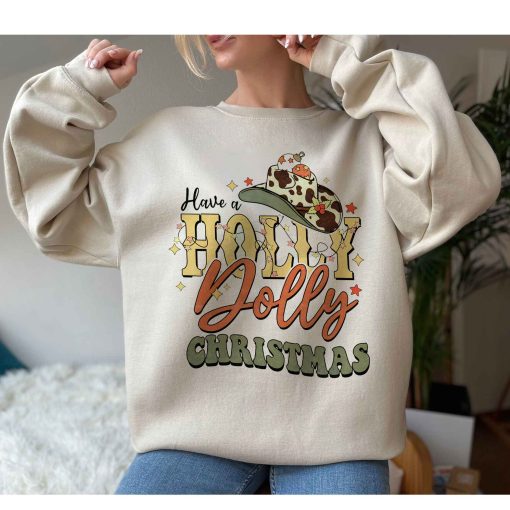 Have A Holly Dolly Cowboys Christmas Sweatshirt