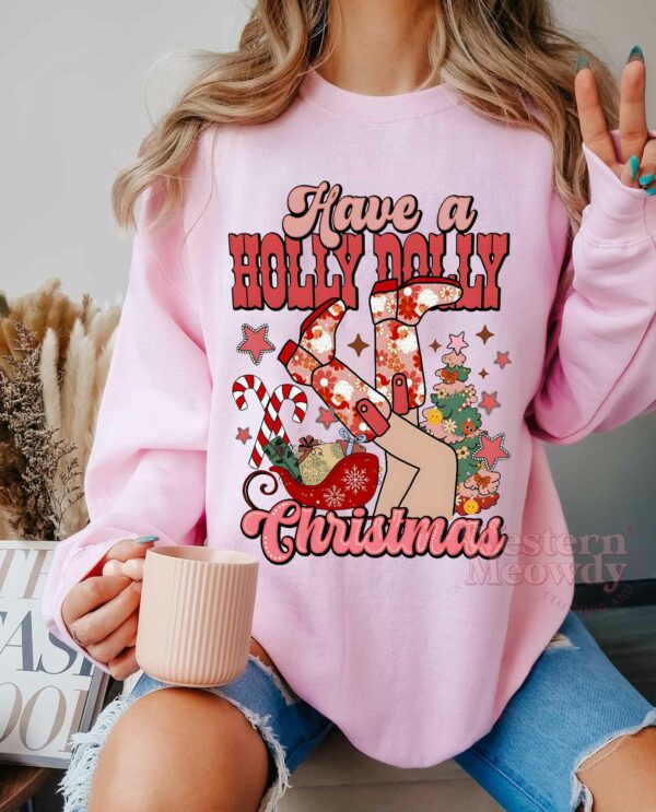 Have A Holly Dolly Pink Flowers Christmas Sweatshirt