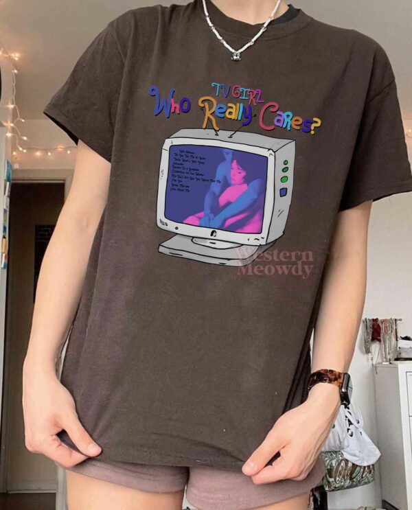 TV Girl Who Really Cares Songs Shirt