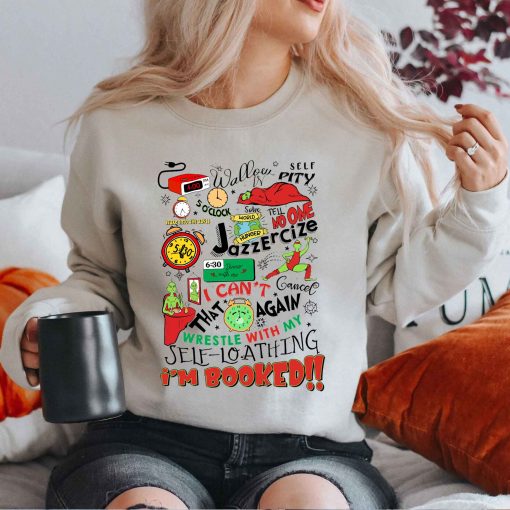 Christmas Timetable Grinch I’m Booked Sweatshirt