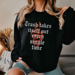 TS The Trash Takes Itself Out Every Single Time