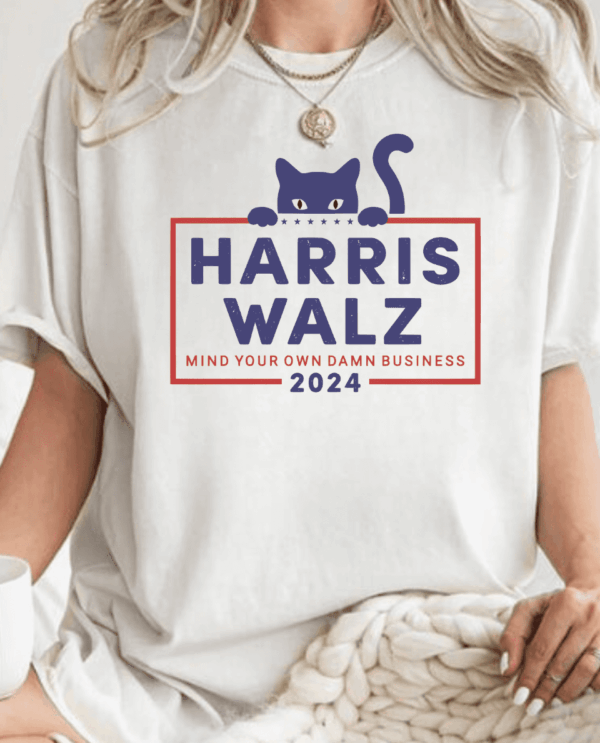 Mind Your Own Damn Business Walz With Cat Shirt