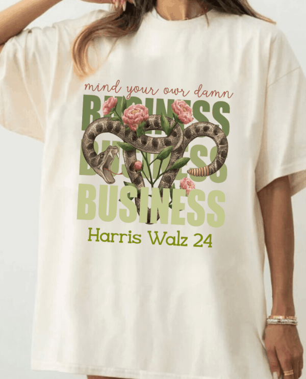 Mind Your Own Damn Business Walz With Shirt