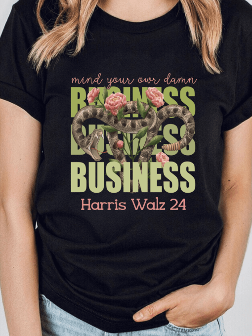 Mind Your Own Damn Business Walz With Shirt