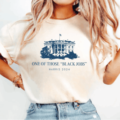 Voting My Black Job T-shirt/ Sweatshirt/ Hoodie