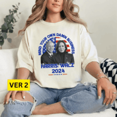 Mind Your Own Damn Business Shirt