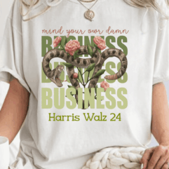 Mind Your Own Damn Business Walz With Shirt