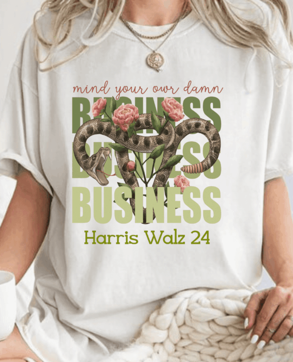 Mind Your Own Damn Business Walz With Shirt