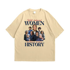 Women Make History Shirt T-shirt/ Sweatshirt/ Hoodie