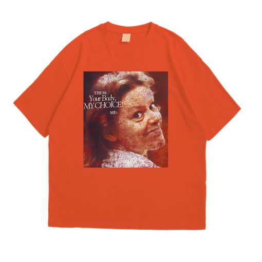 Your Body, My Choice Aileen Wuornos T-shirt/ Sweatshirt/ Hoodie