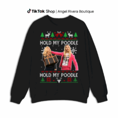 Hold My Poodle White Chicks Ugly Sweatshirt, Ugly Sweatshirt, White Chicks Movie Christmas, Funny Sweater