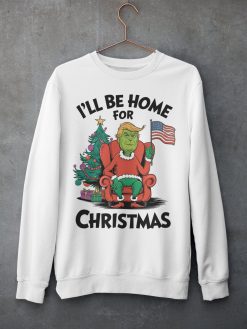 I’ll Be Home for Christmas Trump Grinch