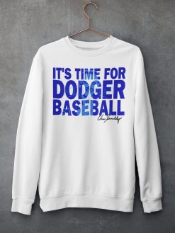 It’s Time For Dodgers Baseball Quotes Vin Scully Shirt