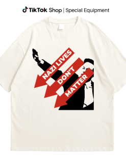 Nazi Lives Don’t Matter Shirt , Anti Fascist Shirt, Bold Statement for Social Justices