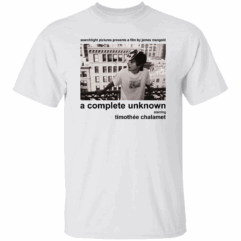 A Complete Unknown Starring Timothee Chalamet Shirt