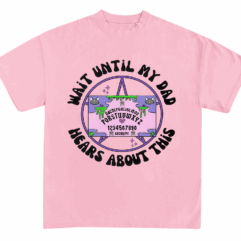 Wait Until My Dad Hears About This Shirt Sweatshirt Hoodie