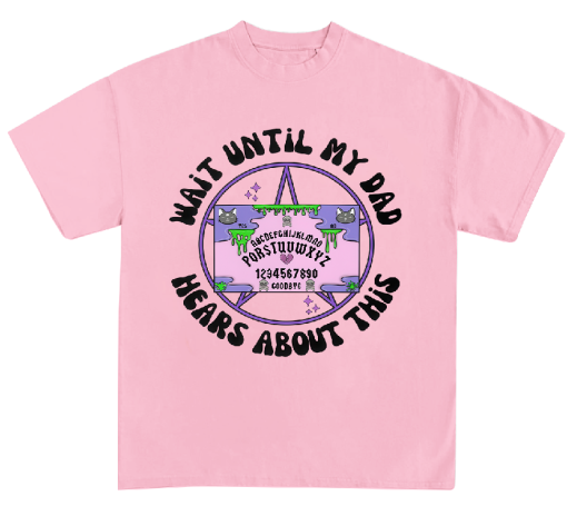Wait Until My Dad Hears About This Shirt Sweatshirt Hoodie