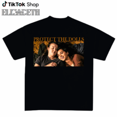 Protect The Dolls Shirt Sweatshirt Hoodie