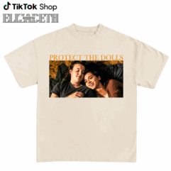 Protect The Dolls Shirt Sweatshirt Hoodie